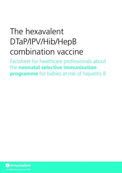 The hexavalent DTaP/IPV/Hib/HepB combination vaccine (for babies at risk of hepatitis B) The hexavalent DTaP/IPV/Hib/HepB combination vaccine (for babies at risk of hepatitis B)