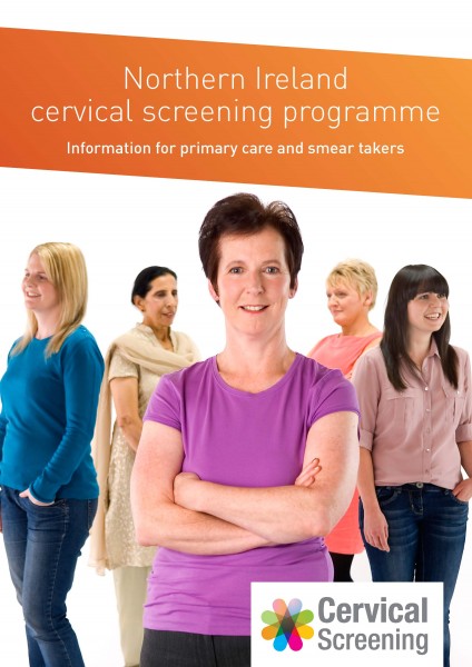 Northern Ireland cervical screening programme: information for primary care and smear takers Northern Ireland cervical screening programme: information for primary care and smear takers