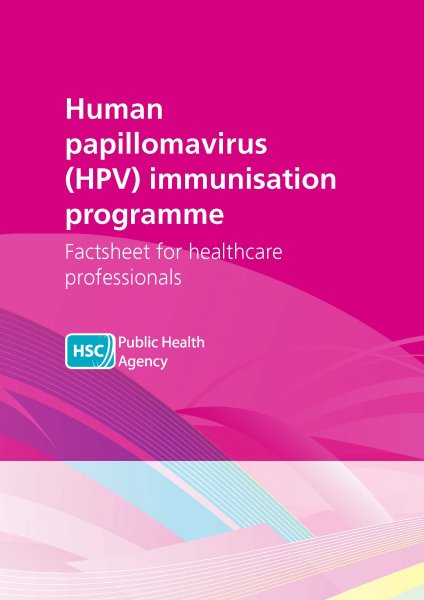 Human papillomavirus (HPV) immunisation programme - Factsheet for healthcare professionals