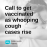 Call to get vaccinated as whooping cough cases rise image with child in background coughing