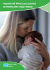Hepatitis B leaflet cover showing mother kissing head of newborn baby