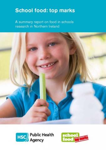 School food: top marks - A summary report on food in schools research in Northern Ireland