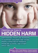 Opening Our Eyes to Hidden Harm