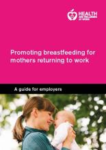 Promoting breastfeeding for mothers returning to work: a guide for employers