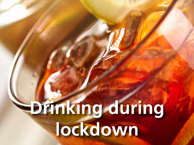 Drinking during lockdown