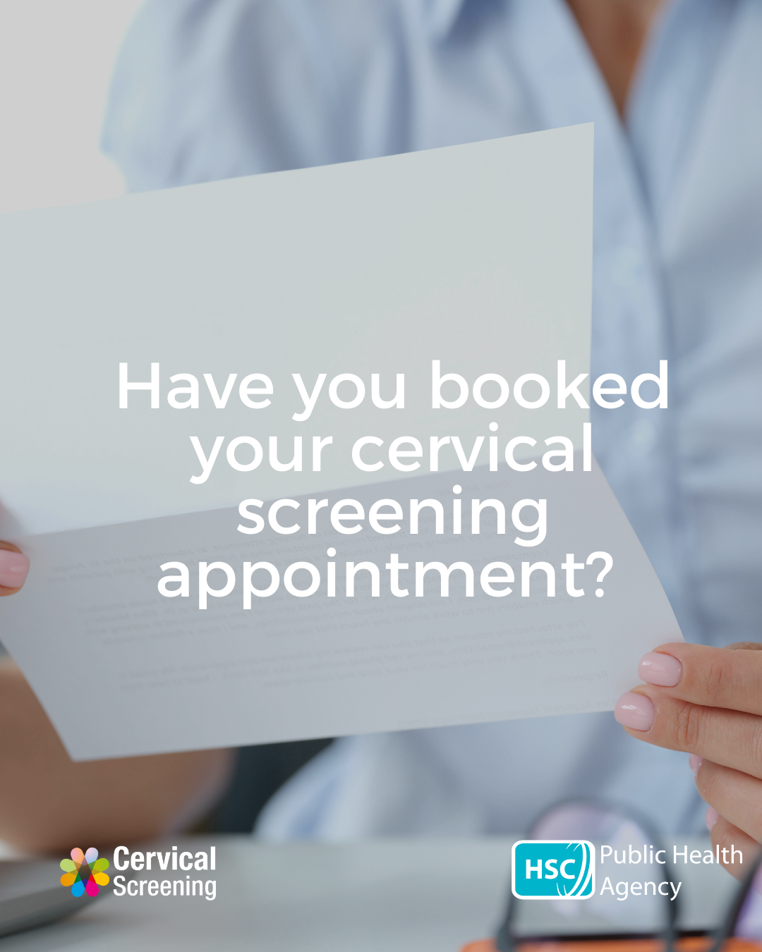 Photograph of woman holding letter with text "have you booked your cervical screening appointment? 