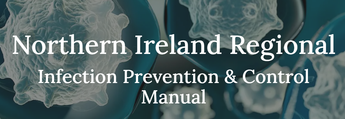 Northern Ireland Regional Infection Prevention & Control Manual