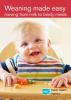 Weaning made easy: moving from milk to family meals (English and translations)