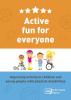 Active fun for everyone: improving activity in children and young people with physical disabilities