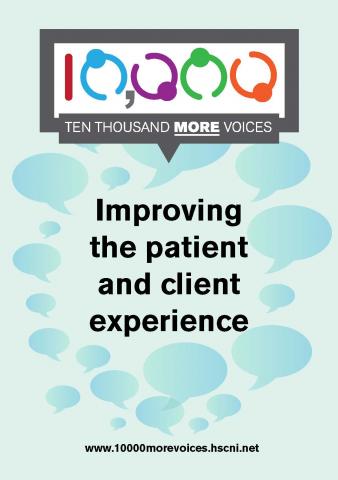 10,000 more voices: improving the patient and client experience