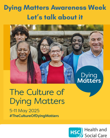 A picture of six peopla of all different ages and text says: "Dying Matters Awareness Week"