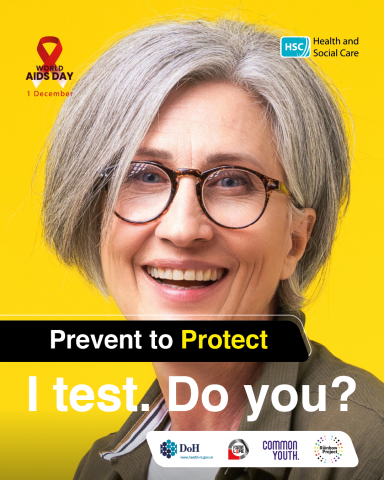 World AIDS Day image that says "Prevent to Protect. I test Do You?" with the image of a female with grey hair and glasses