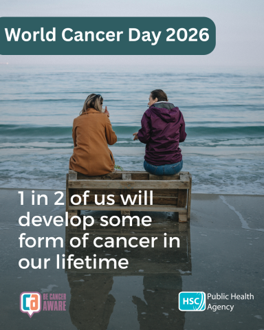 Photograph of two people sitting by the beach talking. With text stating "1 in 2 of us will develop some form of cancer in our lifetime." To highlight World Cancer Day 2026.