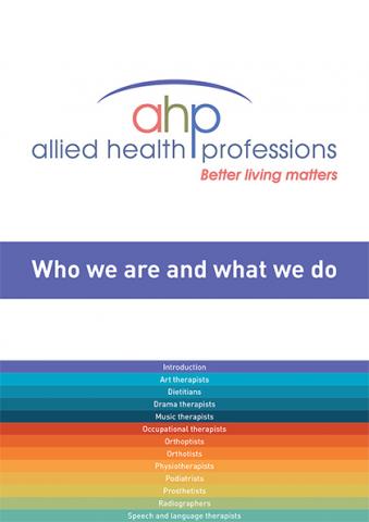 Allied Health Professions: Who we are and what we do Allied Health Professions: Who we are and what we do