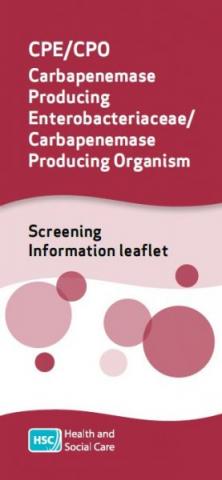 Carbapenemase Producing Enterobacteriaceae/Carbapenemase Producing Organism (CPE/CPO) Screening Information leaflet