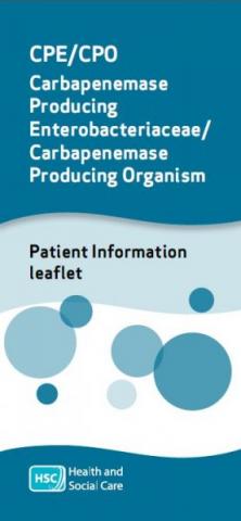Carbapenemase Producing Enterobacteriaceae/Carbapenemase Producing Organism (CPE/CPO) Patient Information leaflet