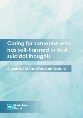 Cover of leaflet Caring for someone who has self-harmed or had suicidal thoughts