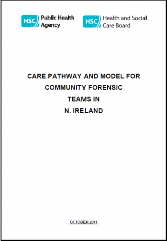 Care pathway and model for community forensic teams in Northern Ireland 