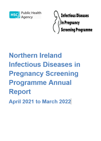 Northern Ireland Infectious Diseases in Pregnancy Screening Programme Annual Report 2021-2022 title page