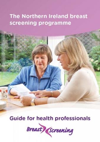 The Northern Ireland Breast Screening Programme - Guide for health professionals