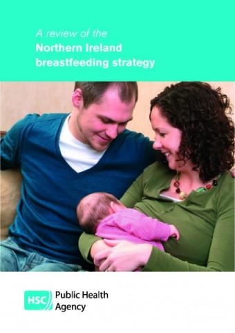 A review of the breastfeeding strategy for Northern Ireland A review of the breastfeeding strategy for Northern Ireland