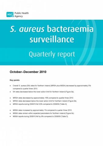 S. aureus bacteraemia surveillance quarterly report: October-December 2010 S. aureus bacteraemia surveillance quarterly report: October-December 2010