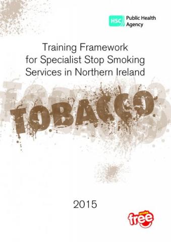Training framework for specialist stop smoking services in Northern Ireland, 2015