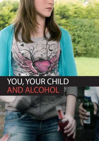 You, your child and alcohol 