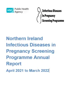 Northern Ireland Infectious Diseases in Pregnancy Screening Programme Annual Report 2021-2022 title page