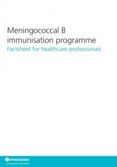 Meningococcal B immunisation programme - Factsheet for healthcare professionals