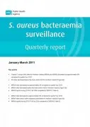S.aureus bacteraemia surveillance quarterly report: October - December 2011