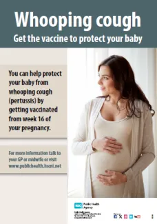 Poster encouraging pregnant women to get their whooping cough (pertussis) vaccine showing smiling pregnant woman holding bump