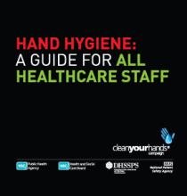 Hand hygiene: a guide for all healthcare staff